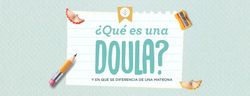 ¿Qué es una Doula?